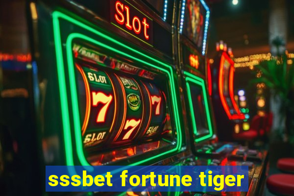 sssbet fortune tiger